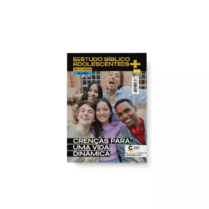 Guia Completo da Revista EBD Adolescentes+ nº 4: Aprendizado e Reflexão para Jovens Cristãos